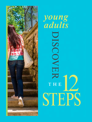 Young Adults Discover The 12 Steps